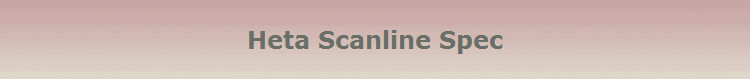 Heta Scanline Spec
